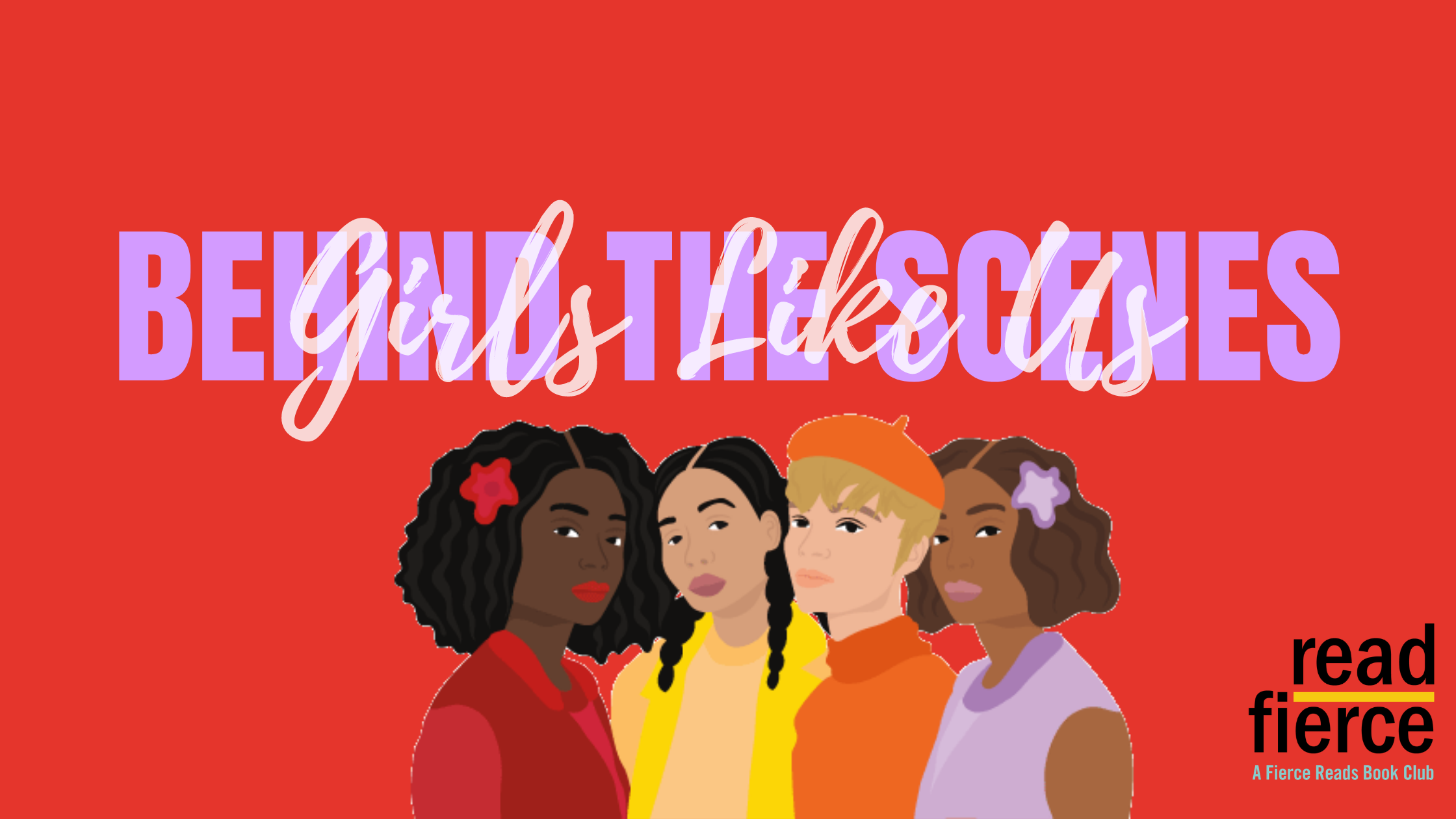Girls Like Us: Behind the Scenes with Randi Pink - Fierce Reads