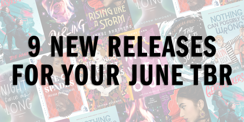 9 New Releases For Your June TBR Fierce Reads
